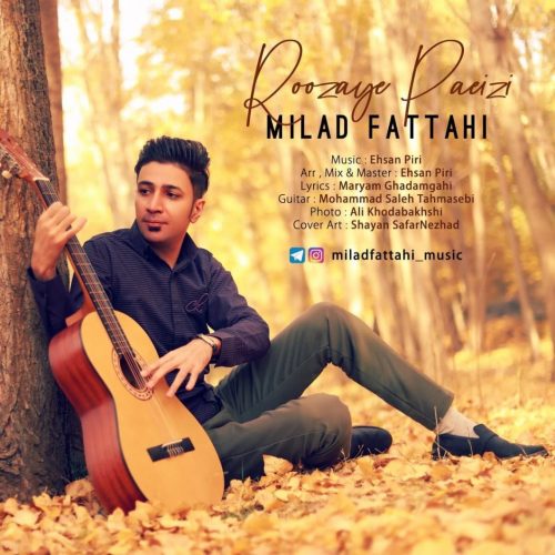 Milad Fattahi – Roozaye Paeizi